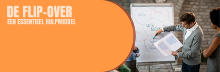De Flip-over | Essentieel hulpmiddel voor op kantoor