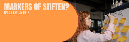 Markers en stiften kopen | waar let je op?