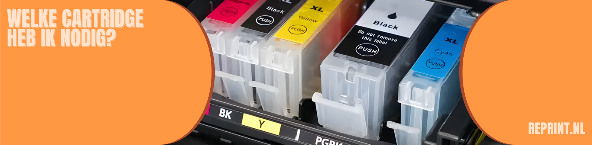 Welke cartridge heb ik nodig?