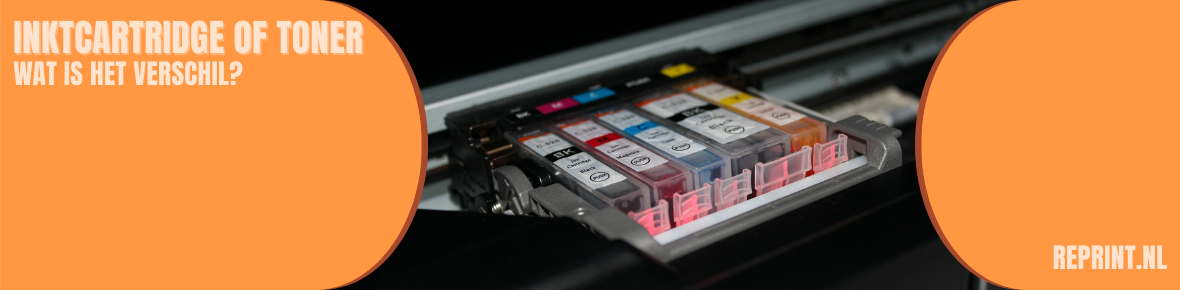 Inktcartridge of toner | wat is het verschil?