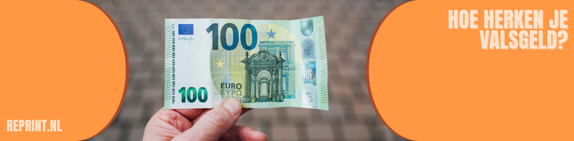 Hoe herken je valsgeld?