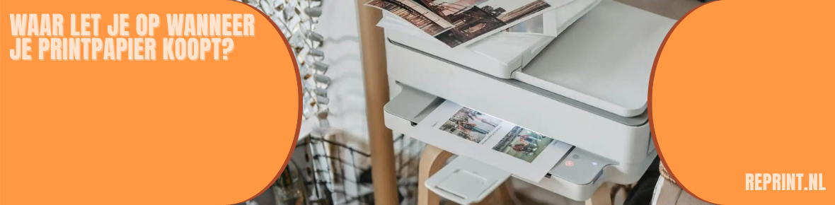 Waar let je op wanneer je printpapier koopt?