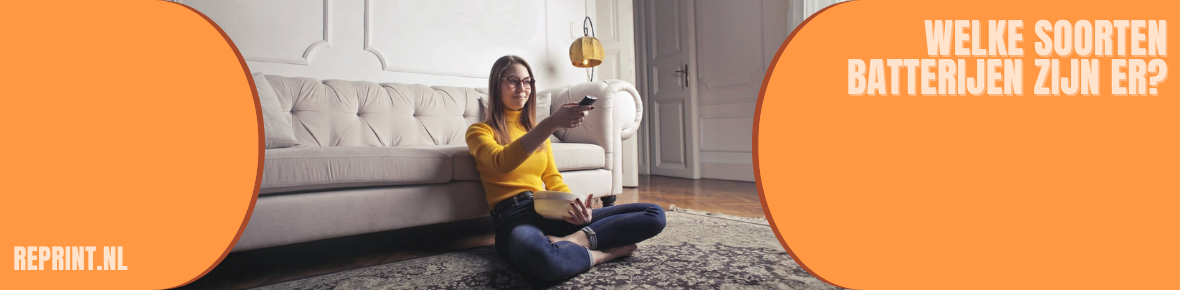 Welke soorten batterijen zijn er?